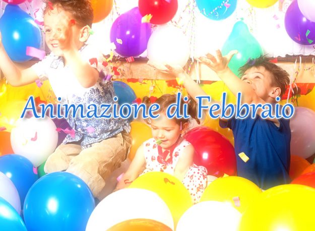 ANIMAZIONE BAMBINI DI FEBBRAIO