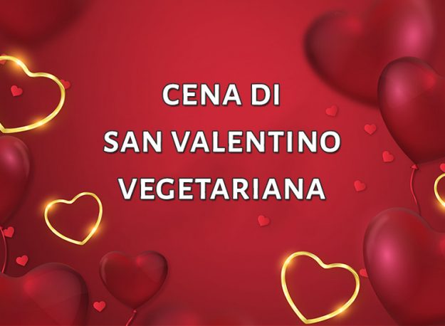 cena-san-valentino-vegetariana